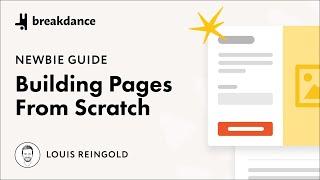 Newbie Guide - Building A Page From Scratch