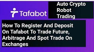 How To Register And Deposit On Tafabot To Trade Future Arbitrage And Spot Trade On Exchanges