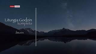 Liturgia Godzin | Kompleta | Środa