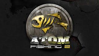 Atom Fishing II - #5 В путь!