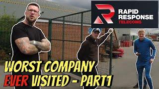 Rapid Response Telecoms, The Worst Company I have EVER Visited!! - Part 1 of 3 ‍️