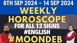 #acastro 8th Sep 2024 - 14th Sep 2024 Weekly Horoscope for all 12 Zodiac Signs in English #astrosign