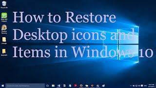 How to restore Desktop icons and items in Windows 10