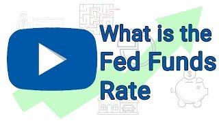 What is the Fed Funds Rate & Why is it Important