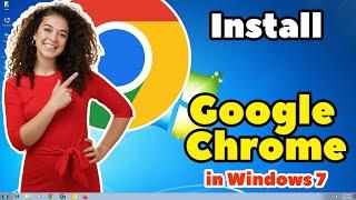 How to Install Google Chrome in Windows 7 - 2024