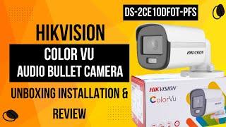 Hikvision ColorVu CCTV Camera with Audio DS-2CE10DF0T-PFS | Unboxing & Review | Actual Footages