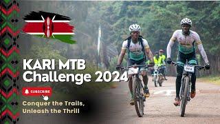 Kenya Kari MTB Challenge 2024 (Best MTB Trails in Kenya)