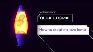 How to create a lava lamp