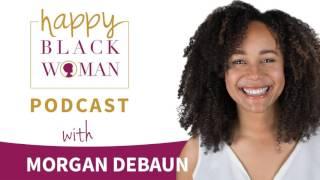 HBW093: Morgan DeBaun on How to Build a Brand for Black Millennials