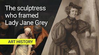 The sculptress who framed Lady Jane Grey and the flood that nearly destroyed her | National Gallery