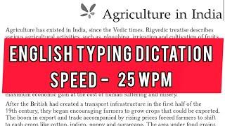 25 wpm || English Typing dictation for beginners || Agriculture in india || KVS, SSC, UPPCL, LDC, IA
