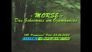 Morse - Das Geheimnis um Ozymandias/ Krimihsp./ 149. CASARIOUS-Premiere