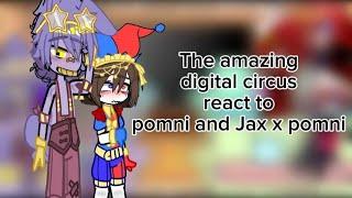 the amazing digital circus react to pomni andJax x pomni||enjoy