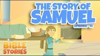 Bible Stories for Kids! The Story of Samuel (Episode 14)