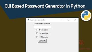 How to Create GUI Based Password Generator in Python?