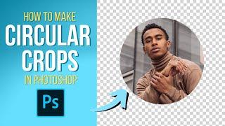How To Crop Images Into A Circle Shape Using Photoshop