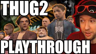 THUG2 STORY AND CLASSIC MODE PLAYTHROUGH