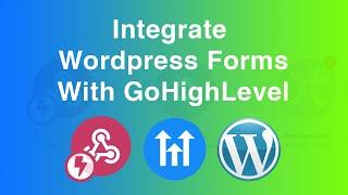 How to send Wordpress Forms to GoHighLevel using Integromat/Make and Webhooks 