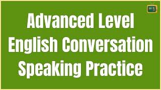 American English Speaking Practice  Advanced Level English Conversation  English TV 