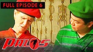 Full Episode 6 | Palos