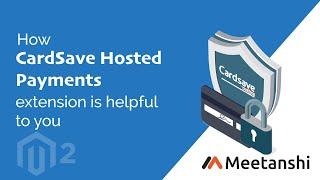 Magento 2 CardSave Hosted Payments by Meetanshi