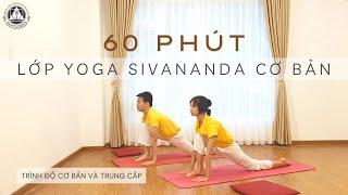 [60 phút] Lớp Sivananda Yoga Cơ bản. Trình độ cơ bản và trung cấp