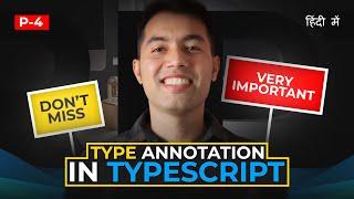 Typescript Tutorial #4:  Mastering Type Annotations in TS with Practical Examples and In-depth Q&A