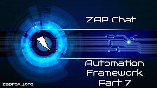 ZAP Chat 16 Automation Framework Part 7 - Authentication