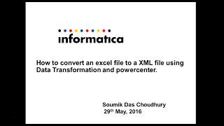 How to convert an excel file to a XML file using Data Transformation and PowerCenter KB