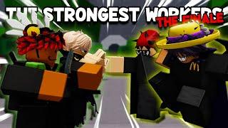 THE STRONGEST WORKERS IN THE STRONGEST BATTLEGROUNDS *FINALE*