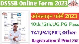 DELHI DSSSB TGT PGT Online Form 2023 Kaise Bhare | How To Fill DSSSB Various Post Online Form 2023