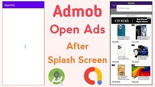 How To Show Admob Open Ads After Splash Screen In Android Studio |  Open Ads After Splash Screen