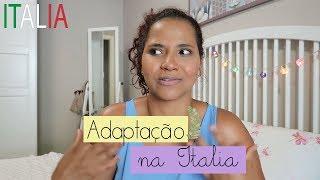  MINHA adaptação na ITALIA | como foi o inicio | Kesia Silva - Vida na Italia