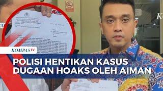 Polda Metro Jaya Resmi SP3 Dugaan Hoaks oleh Aiman, Kasus Dihentikan!