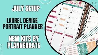 July Planner Setup | Laurel Denise Portrait Planner | PlannerKate Kit