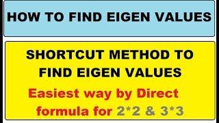 HOW TO FIND EIGEN VALUES | Shortcut Trick By Direct Formula