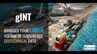 Managing Your Large Volume of Subsurface Geotechnical Data Using gINT