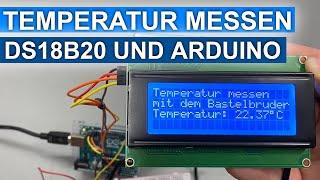 Temperatur messen mit einem Arduino Uno und dem DS18B20 Edelstahl Temperatursensor.