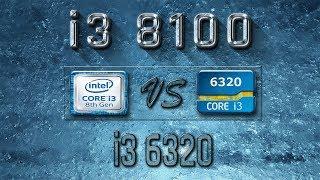 i3 8100 vs i3 6320 Benchmarks | Gaming Tests Review & Comparison