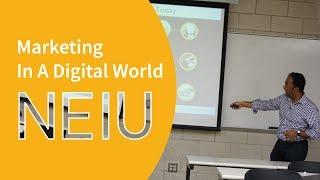 Marketing In A Digital World | NEIU Presentation with Solomon Thimothy