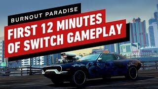 The First 12 Minutes of Burnout Paradise Remastered - Nintendo Switch Gameplay