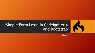 Simple Form Login In CodeIgniter 4 And Bootstrap