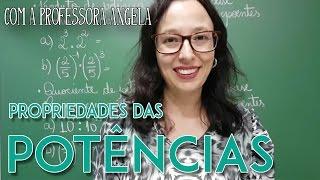 Propriedades das Potências - Professora Angela Matemática