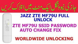 ZTE MF79U Full Unlock | Jazz MF79U Unlock | MF79U SSID FIX | No Dead Risk | MF79U Dead Repair