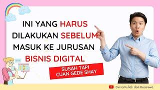 MAU MASUK JURUSAN BISNIS DIGITAL HARUS BELAJAR APA SAJA? SIMAK INI SEBELUM MENYESAL!