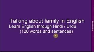 Speaking English About Family - Learn English Through Hindi - How to talk about Family? अंग्रेज़ी