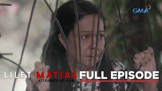 Lilet Matias, Attorney-At-Law: Chato and her special daughter (Full Episode 78) June 21, 2024