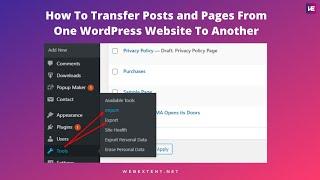 How To Transfer Posts and Pages From One WordPress Website To Another