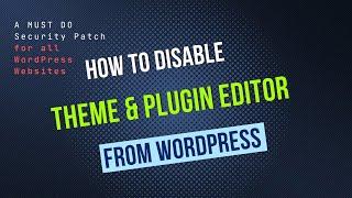 How to Disable Theme and Plugin Editors from WordPress Admin Panel | Restrict File Editing