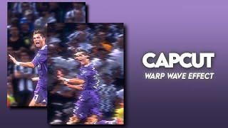 warp wave effect ; capcut tutorial